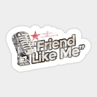 Friend Like Me - Greatest Karaoke Songs Sticker